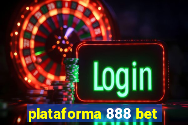 plataforma 888 bet